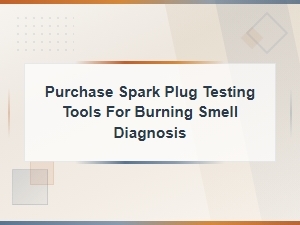Best Spark Plug Testers for Burning Smell Diagnosis